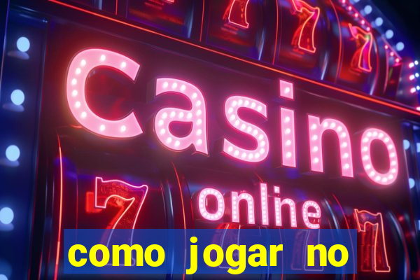 como jogar no tigre sem depositar